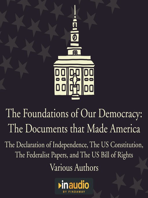 Title details for Foundations of Our Democracy by Various Authors - Wait list